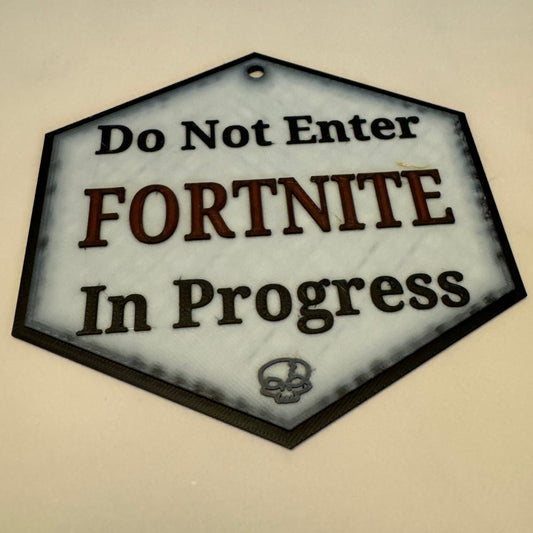 Do Not Enter Fortnight Sign